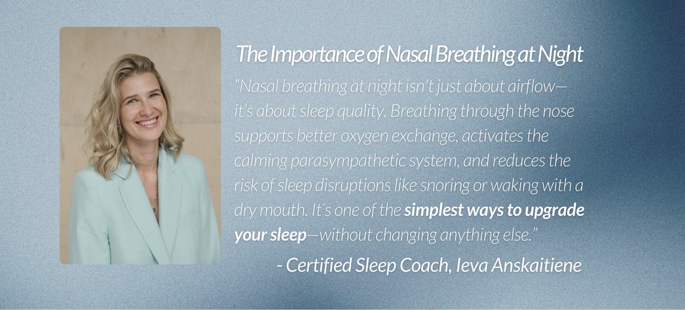Sleep coach Ieva Anskaitienė in light blue blazer with wellness quote: “Nasal breathing at night improves sleep quality by supporting oxygen exchange, calming the parasympathetic system, and reducing risks of snoring or dry mouth. One of the simplest ways to upgrade your sleep naturally.” Audemu emphasizes nasal breathing for better rest and recovery.