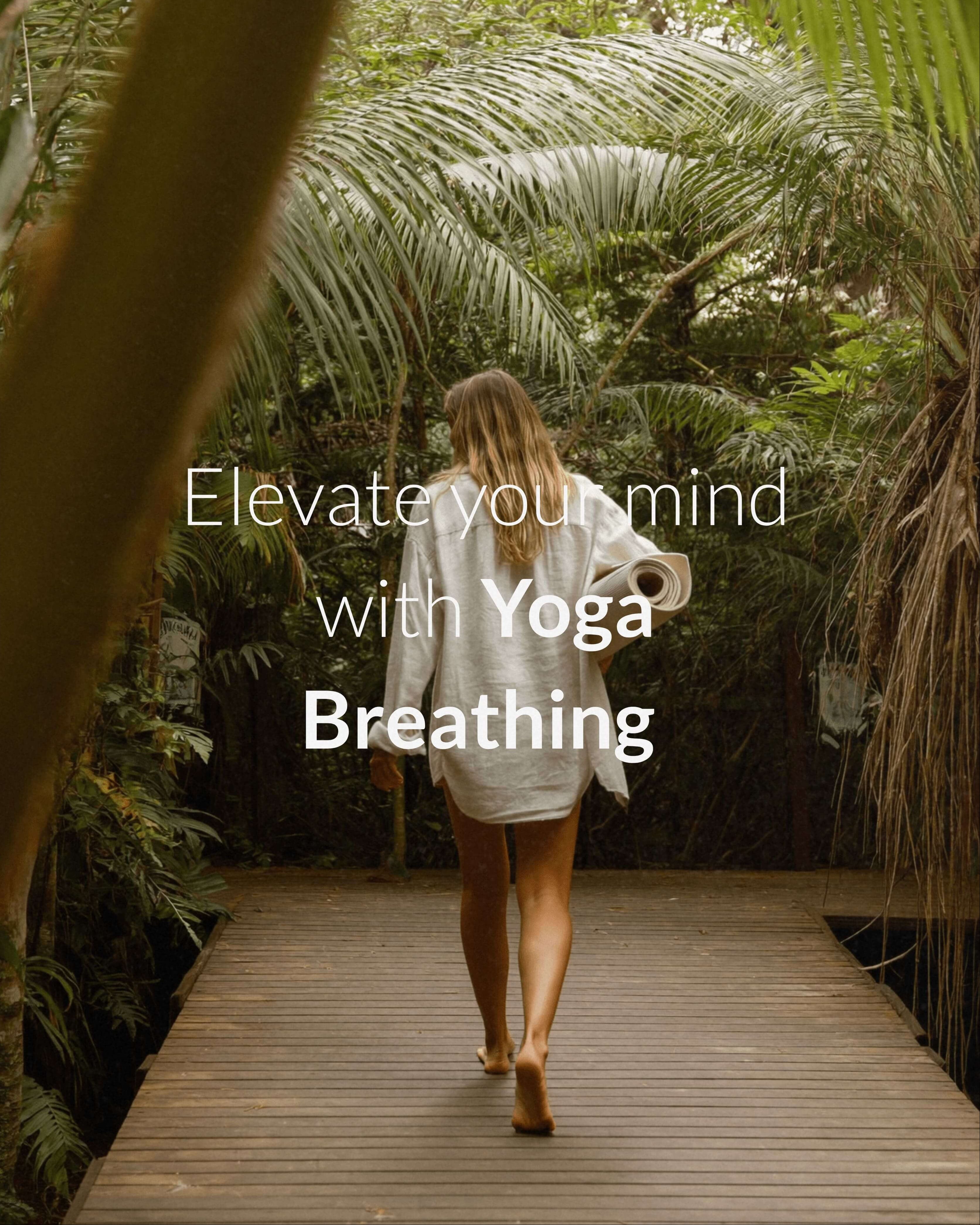 Wie du mit Yoga Atmung besser lebst, hilfreiche Tipps für ein besseres Lebensgefuehl
